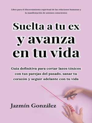 cover image of Suelta a tu ex y avanza en tu vida